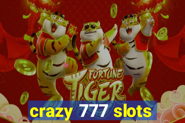 crazy 777 slots